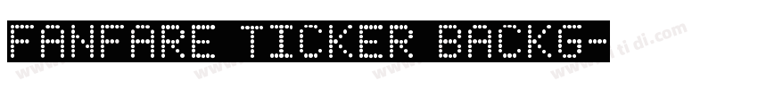 Fanfare Ticker Backg字体转换